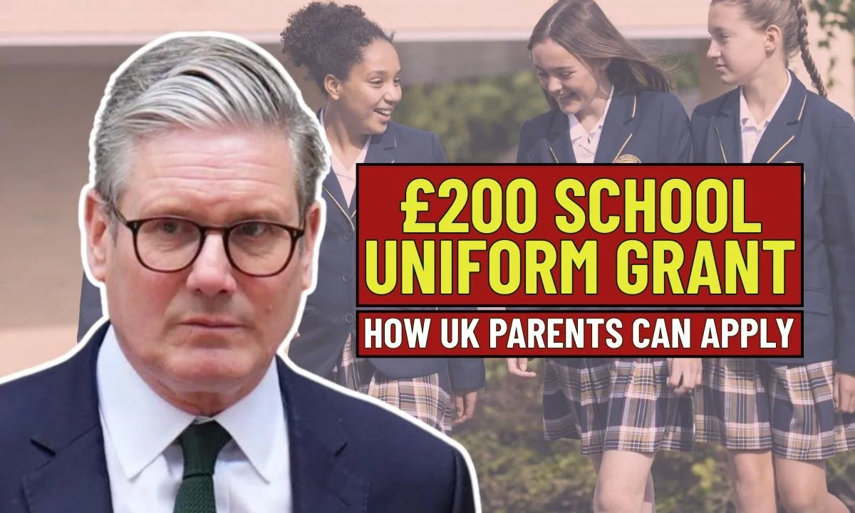 £200 School Uniform Grant 2025, How UK Parents Can Apply for Help