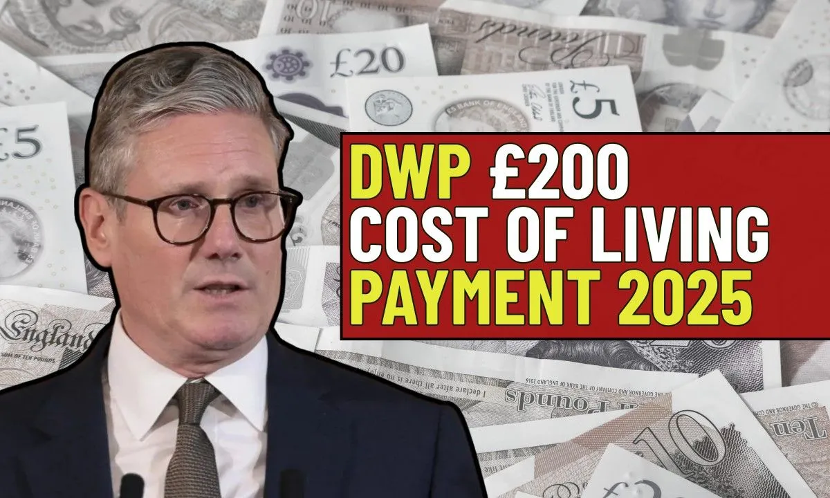 DWP £200 Cost Of Living Payment 2025, How to Claim Your Council Support