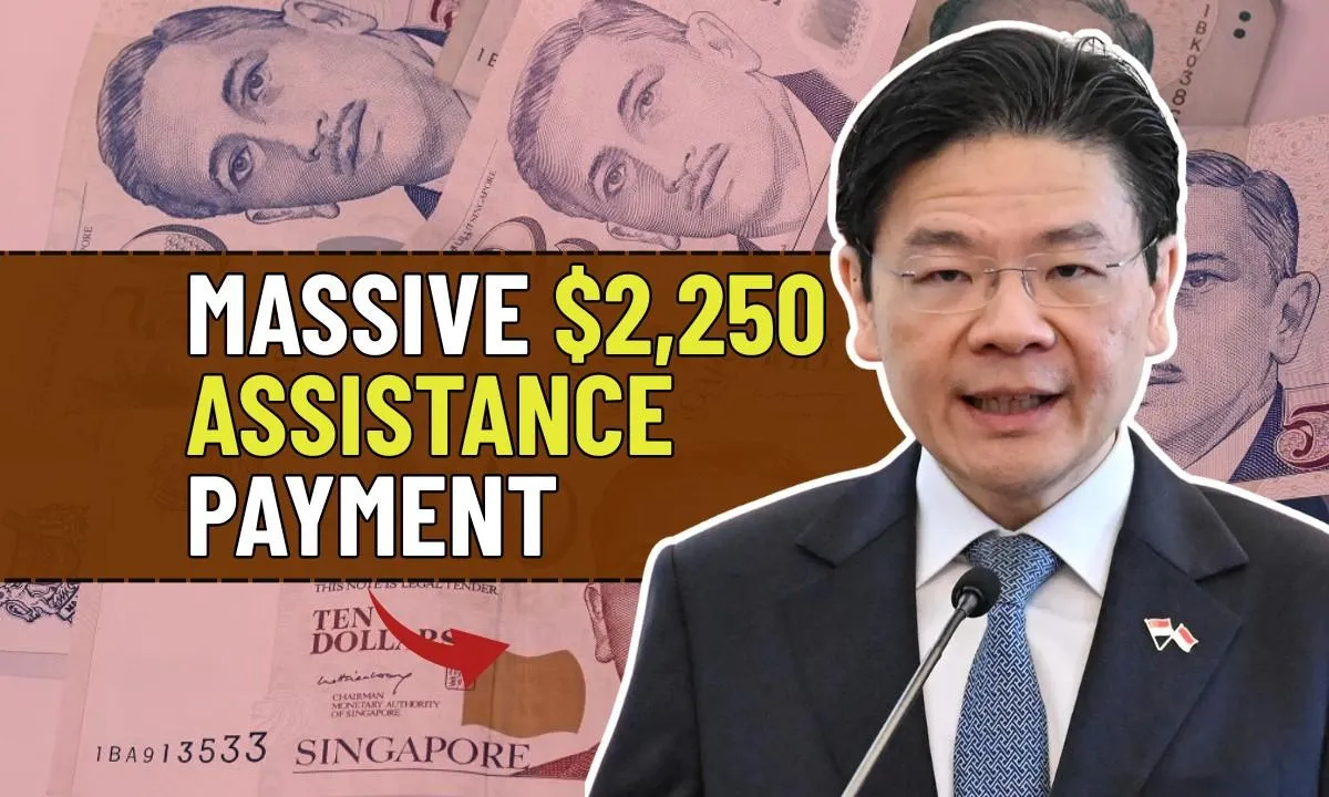 Massive $2,250 Assistance Payment for Singaporeans, Who Qualifies and When It’s Coming